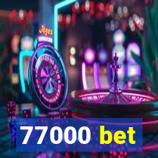 77000 bet